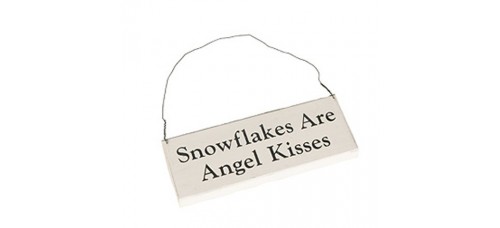 Snowflakes Are Angel Kisses  Rustic Plaque